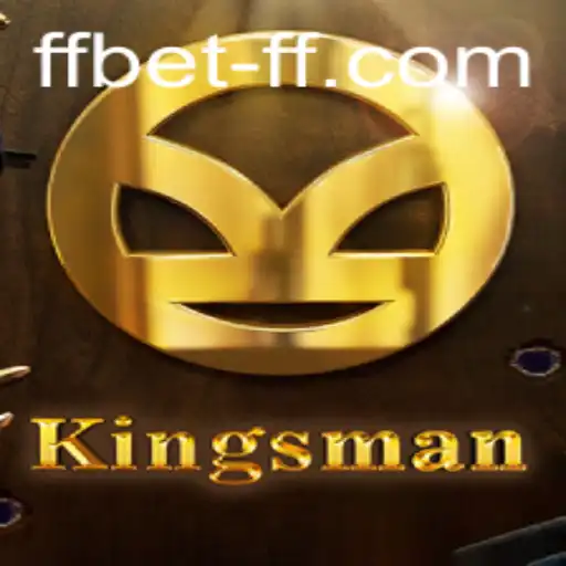 Kingsman: A New Era in Strategy Gaming with FFBET