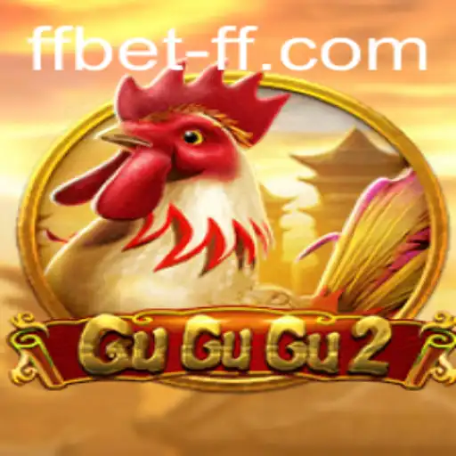 Unraveling the Excitement of GuGuGu2 and the Allure of FFBET
