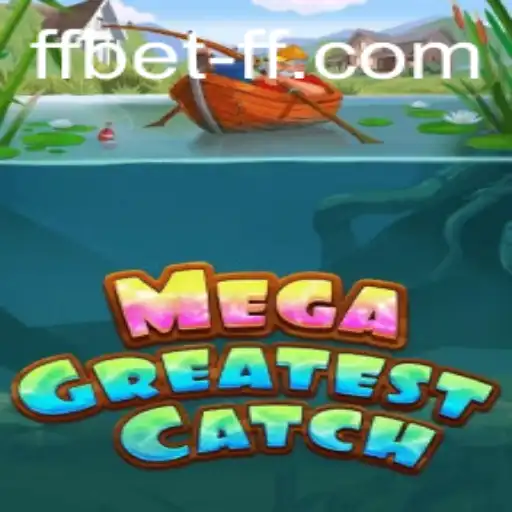 MegaGreatestCatch: Dive into the Excitement with FFBET